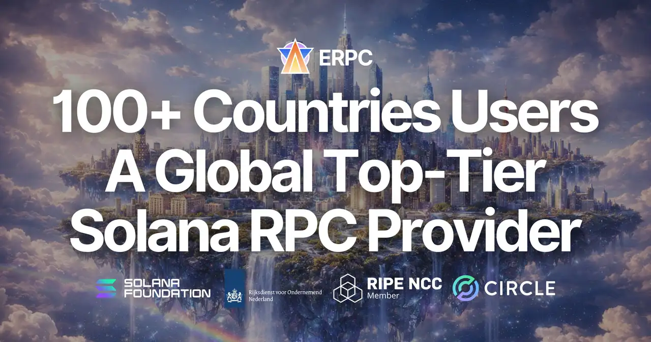 ERPC bedient nu gebruikers in meer dan 100 landen — Een wereldwijde top-tier Solana RPC-provider gekozen om prestaties