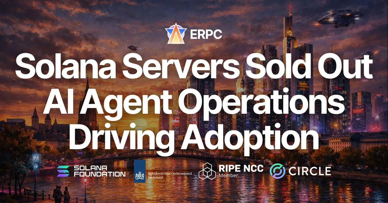 ERPC Frankfurt SLV Metal MV-servers uitverkocht — vraag naar Solana-validator- en gRPC-node-use-cases stijgt terwijl AI-agentoperaties adoptie versnellen