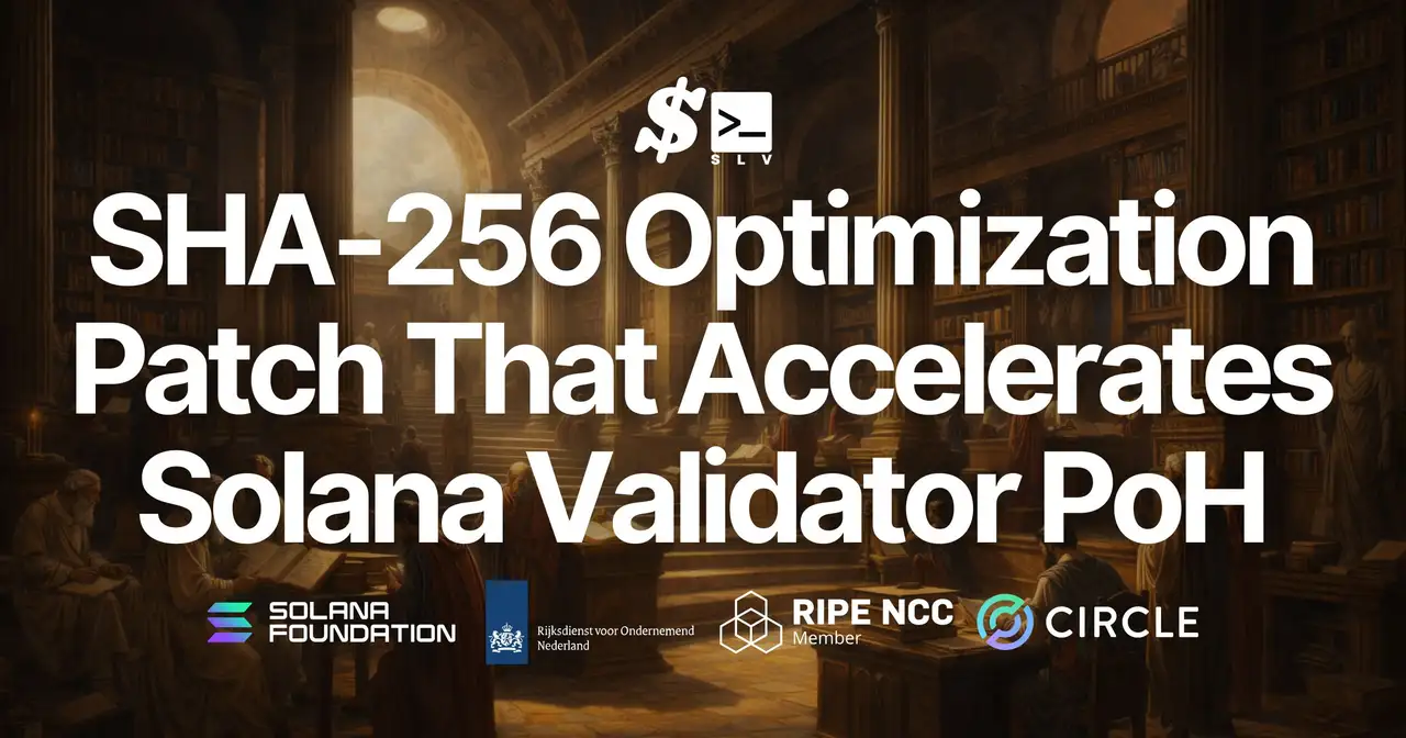 SLV Adds Support for the SHA-256 Optimization Patch That Accelerates Solana Validator PoH (Known as the kagren Patch) — 10–20% PoH Speed Check Improvement, Delivering Epics DAO Validator Operational Insights to All SLV Users via AI Agents