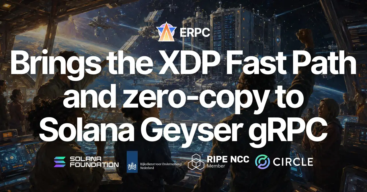 ERPC นำ XDP Fast Path และ zero-copy ขึ้นใช้งานจริงบน Solana Geyser gRPC ของรีเจียนนิวยอร์ก (NY) — ยืนยันส่วนต่าง Delivery Lag ราว 530ms ที่ p99