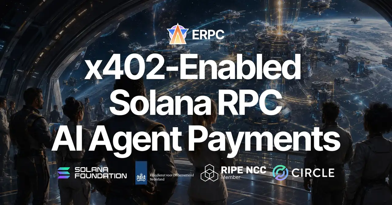 ERPC ra mắt Solana RPC hỗ trợ x402 — Mở ra thời đại AI Agent trả tiền theo nhu cầu cho API cần dùng