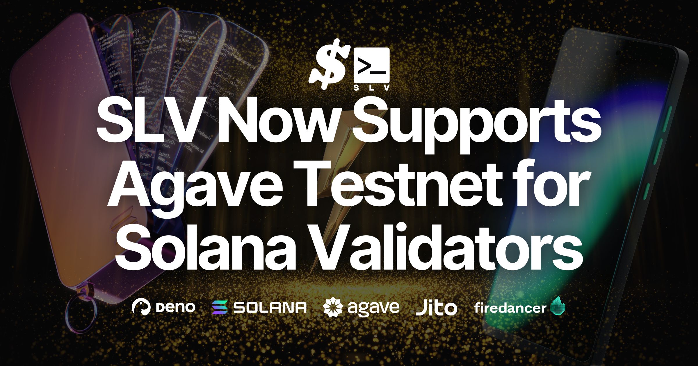 SLV prend désormais en charge Agave sur le testnet pour les validateurs Solana
