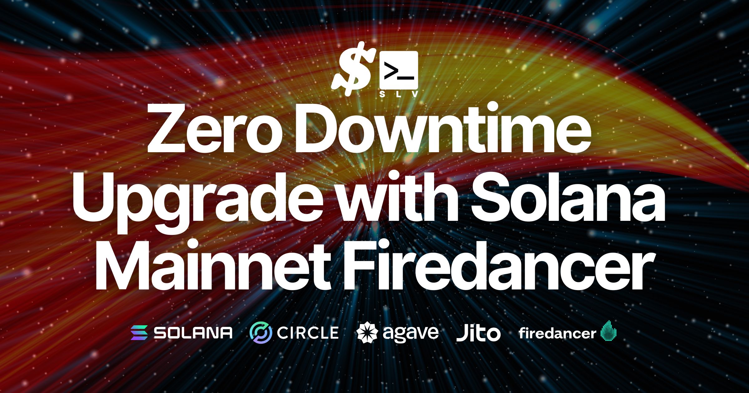 SLV ช่วยให้อัปเกรด Firedancer สำหรับ Validator บน Solana Mainnet เป็นเวอร์ชันล่าสุดได้โดยไม่หยุดให้บริการ