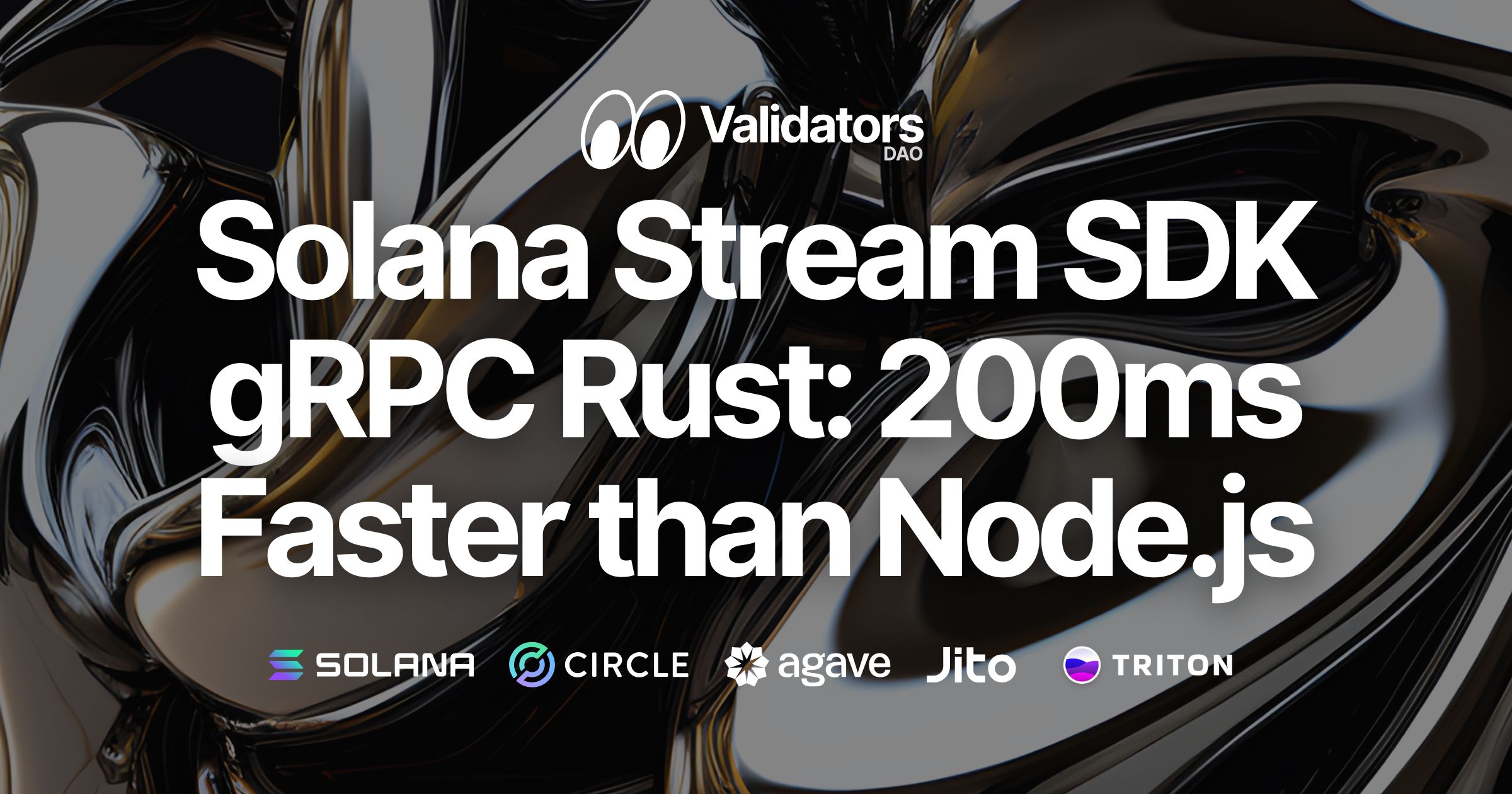 Solana Stream SDK fügt Geyser-gRPC-Rust-Client hinzu – über 200 ms schneller als Node.js