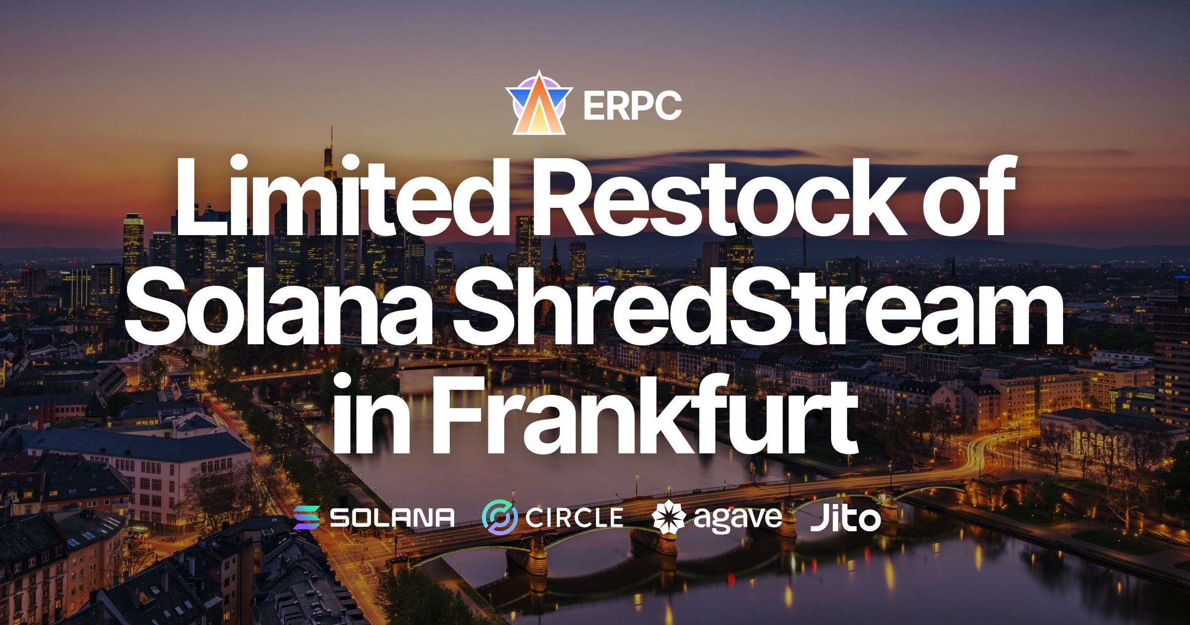 ERPC Pengumuman Relock Terbatas Populer Solana Didedikasikan ShredStream di Frankfurt