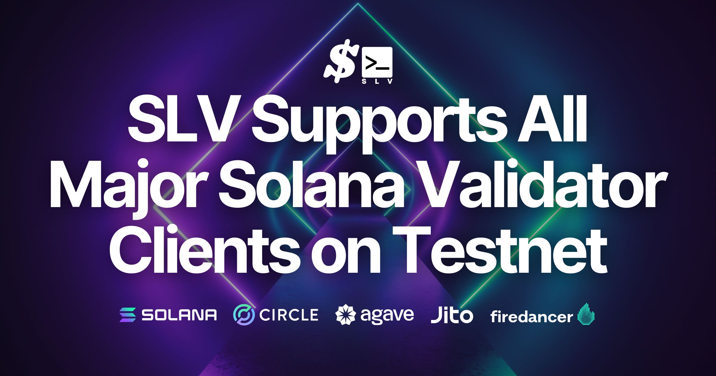 SLV ondersteunt alle 4 grote Solana Validator Clients op Testnet