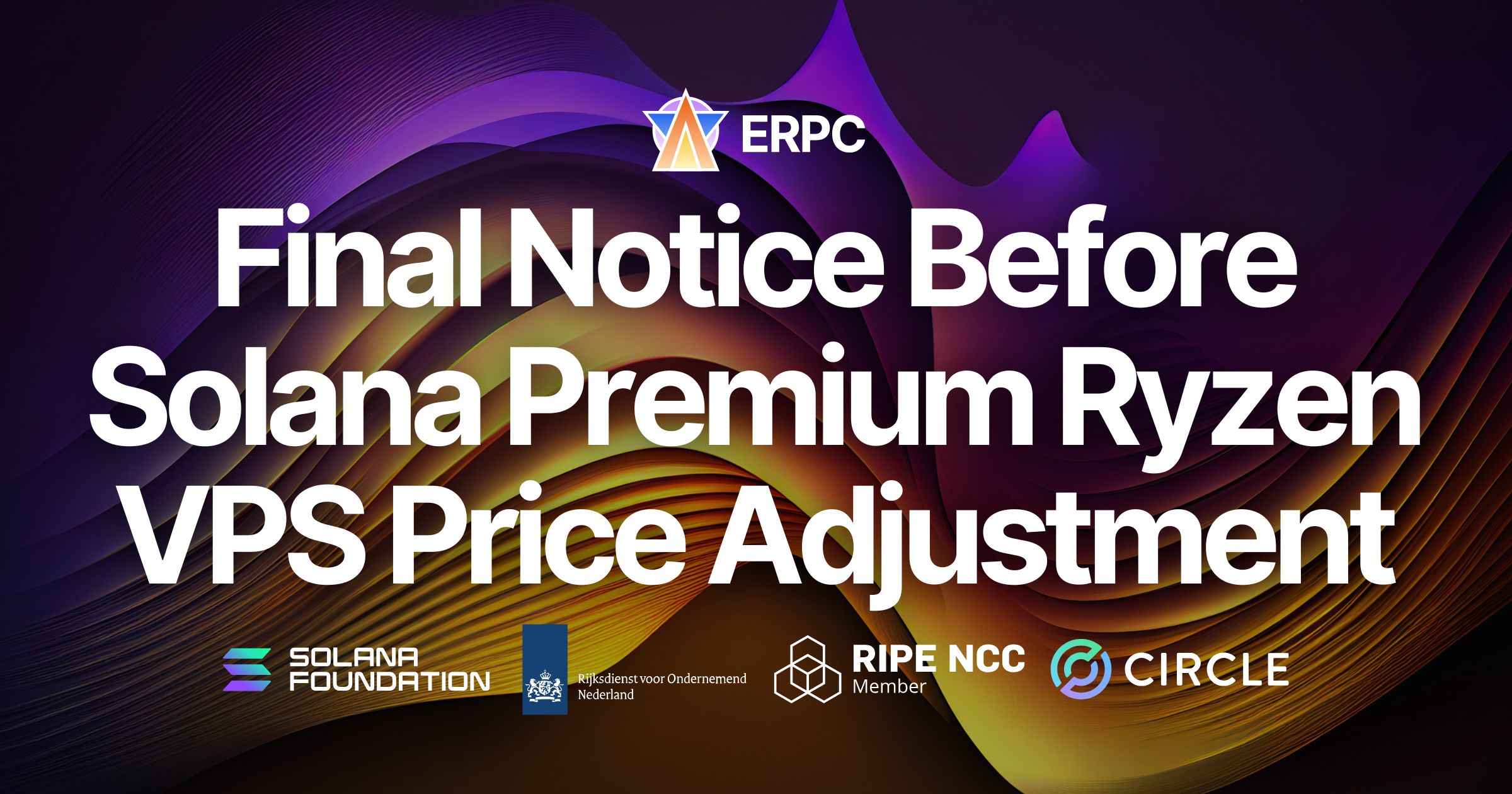 ERPC Phát Thông báo Cuối cùng Trước Điều chỉnh Giá Solana Premium Ryzen VPS. Tuần Cuối để Đảm bảo Mức Giá Hiện tại Trước Thay đổi Tháng 12
