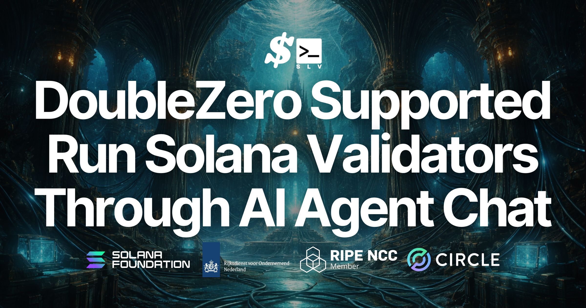 SLV Now Officially Supports DoubleZero — Deploy, Operate, and Migrate Solana Validators with DoubleZero Through AI Agent Conversations, Freeing Operators from the Overhead of Managing Two Separate Clients