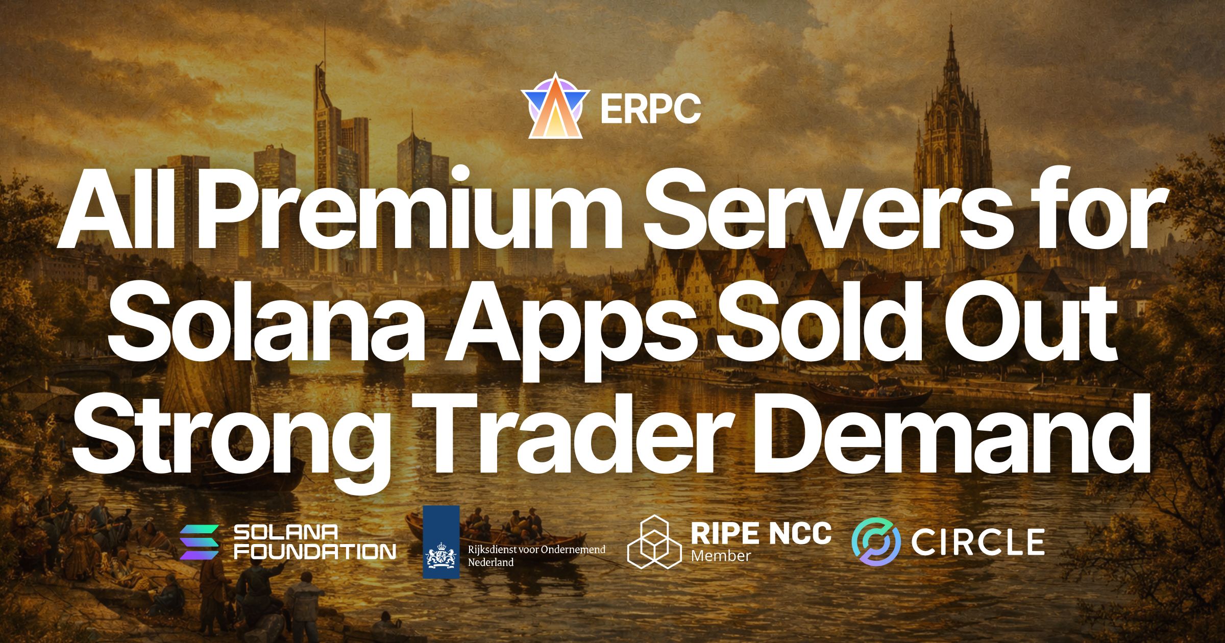 ERPC Sells Out All Premium Dedicated Bare Metal Servers for Solana Apps in Frankfurt — Strong Trader Demand Drives Restocking Effort