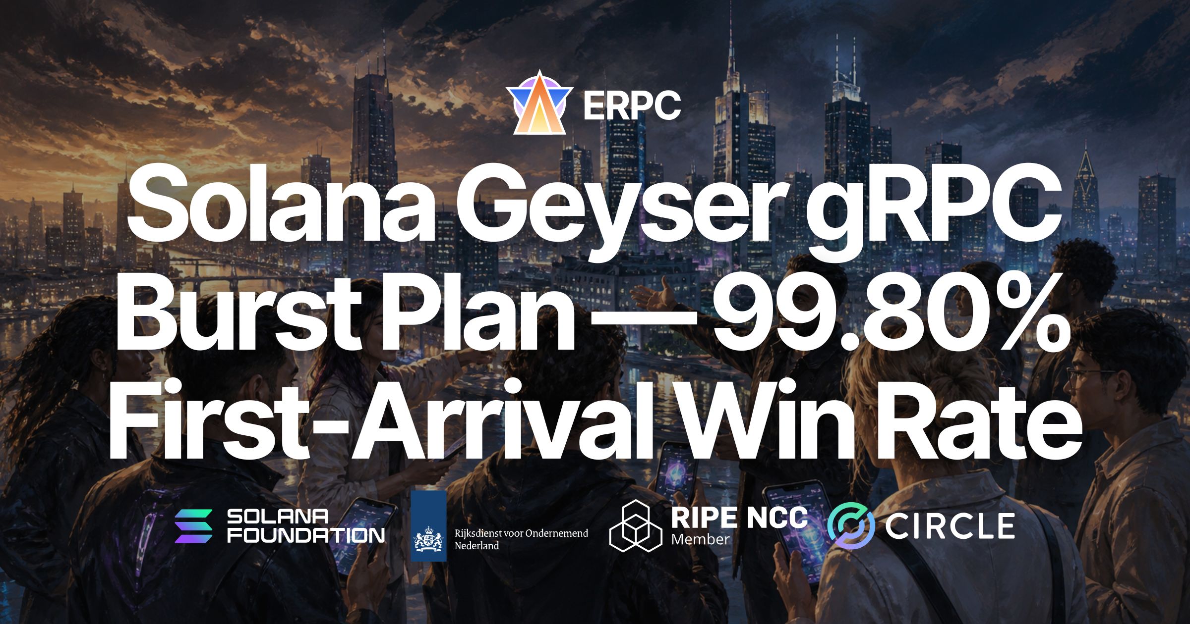 ERPC Releases Solana Geyser gRPC Burst Plan — Raising the Speed Ceiling Again with a Newly Optimized Frankfurt Endpoint Recording 99.80% First-Arrival Win Rate Against Existing Frankfurt gRPC