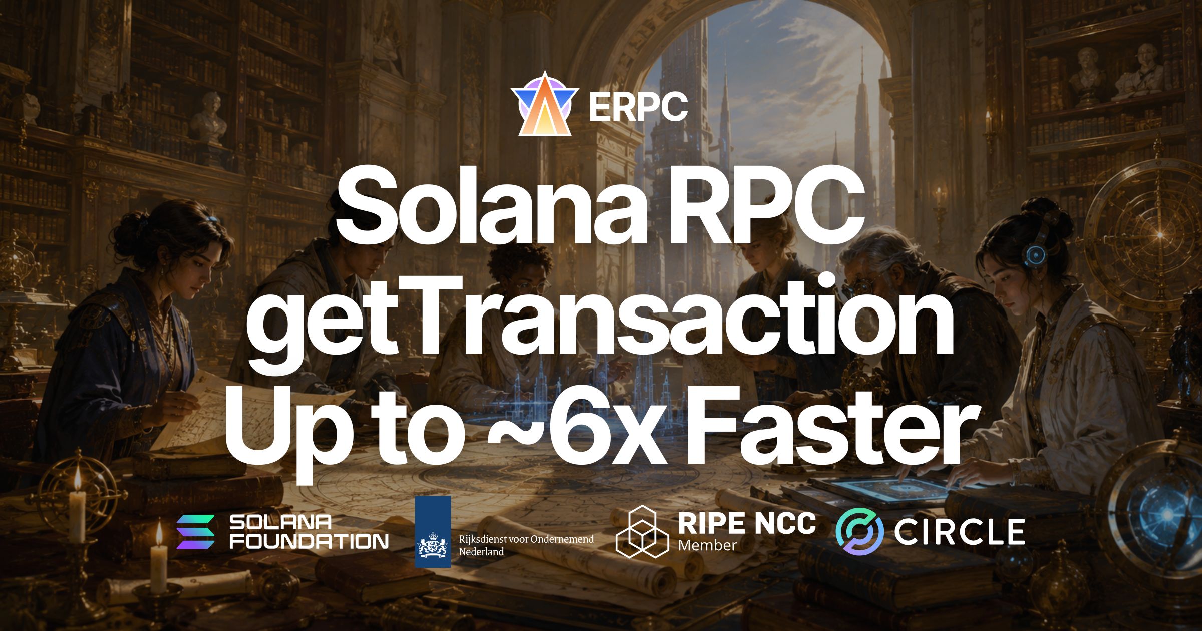 ERPC Improves Historical Transaction Retrieval Centered on Solana RPC getTransaction by up to Approximately 6x — Already Applied Across All Regions and All Solana RPC Plans, Strengthening Data Retrieval for the Latest 30 Epochs
