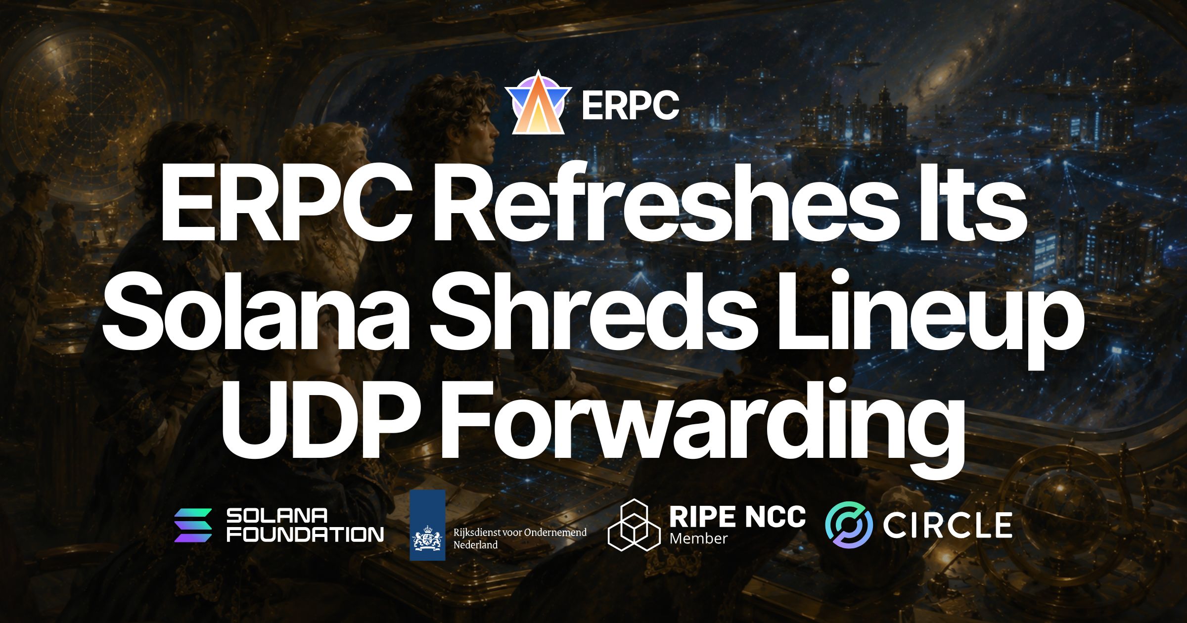 ERPC 刷新 Solana Shreds 產品線：專用 Shredstream 終止，UDP Shreds Forwarding 9 月上線